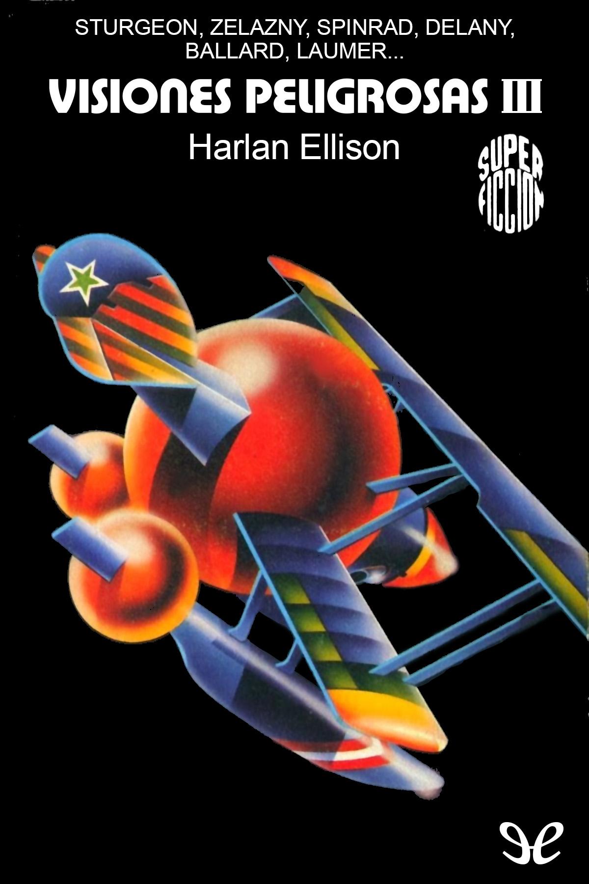Visiones peligrosas III