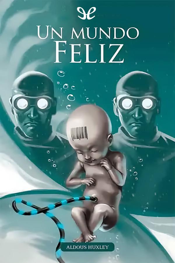 Un mundo feliz